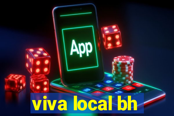 viva local bh